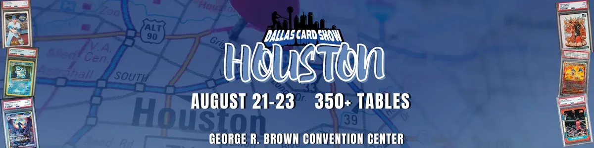 Dallas Card Show - Friday, August 21 through Sunday, August 23, 2026