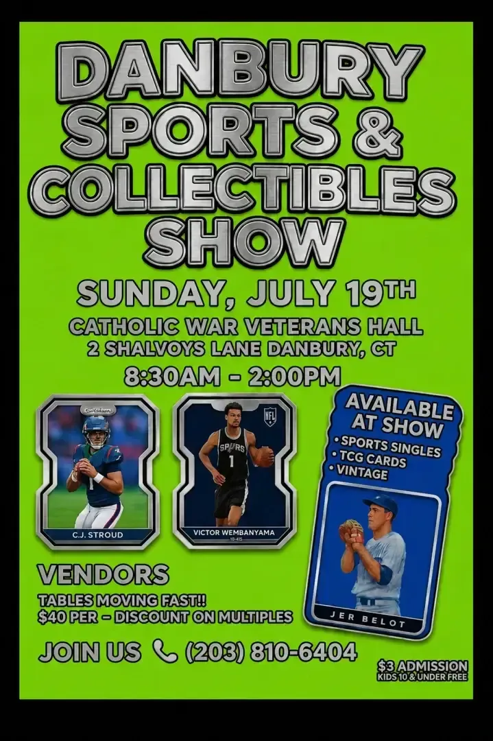 Danbury Sports & Collectibles Show - Sunday, July 19, 2026