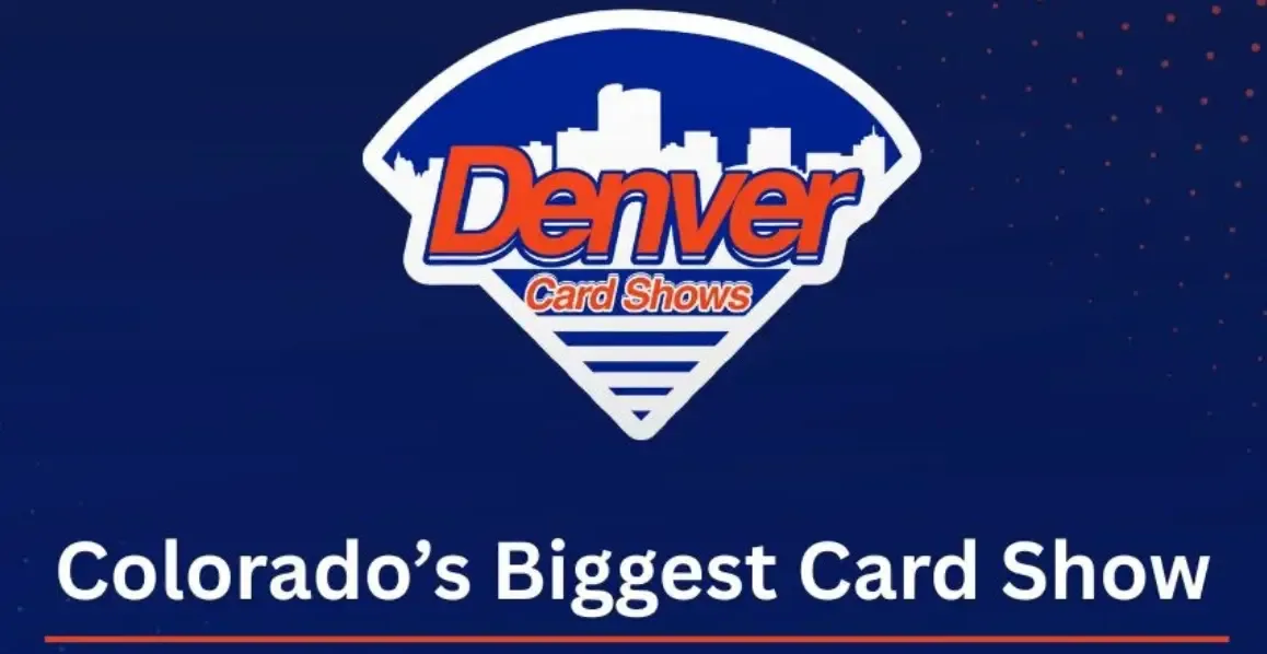 Denver Card Shows - Friday, August 28 through Sunday, August 30, 2026