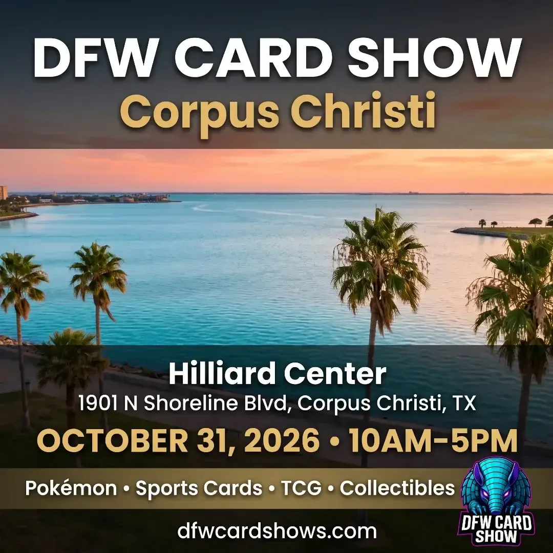 DFW Card Show (Corpus Christi) - Saturday, October 31, 2026