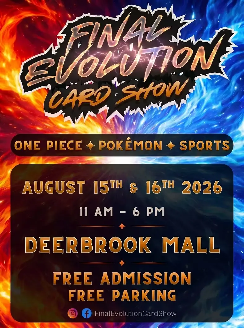 Final Evolution Card Show - Saturday, August 15 & Sunday, August 16, 2026