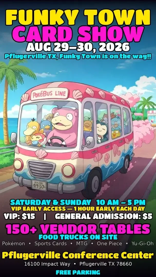 Funky Town Card Show - Saturday, August 29 and Sunday, August 30, 2026