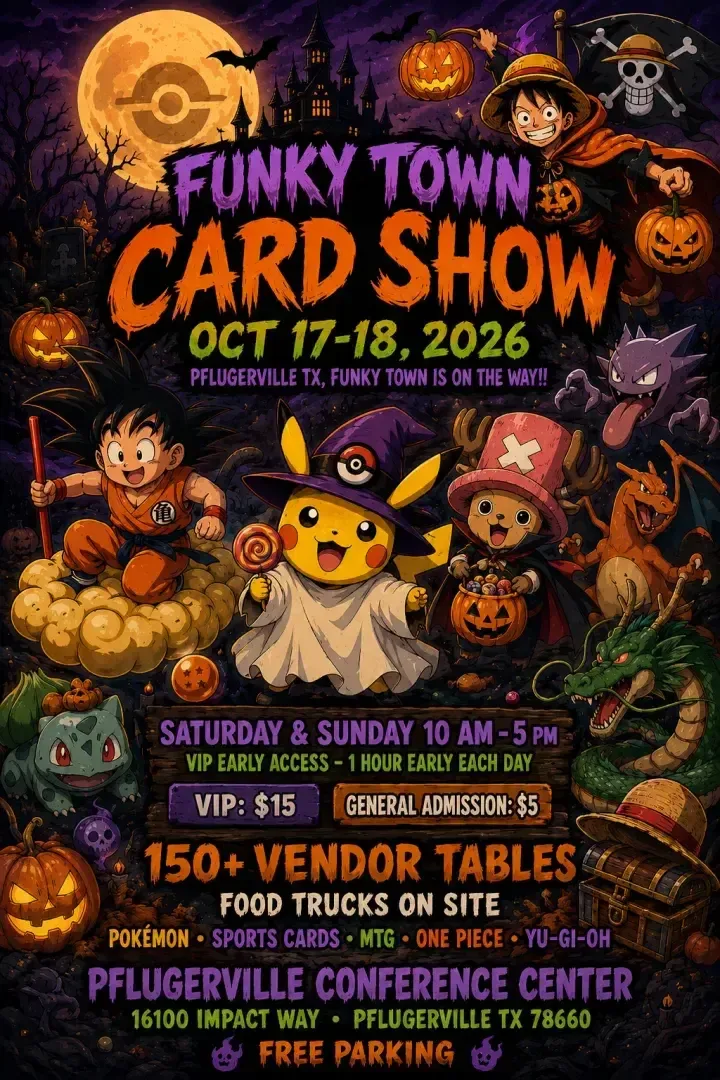 Funky Town Card Show - Saturday and Sunday, October 17 and 18, 2026