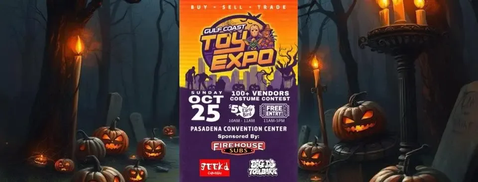 Gulf Coast Toy Expo - Sunday, October 25, 2026