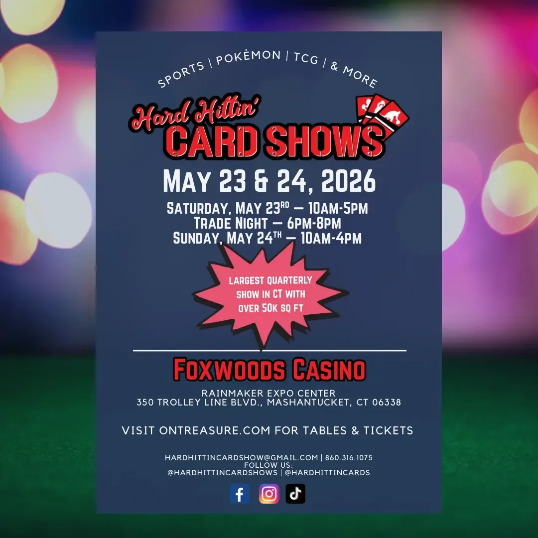 Hard Hittin' Card Show at Foxwoods information