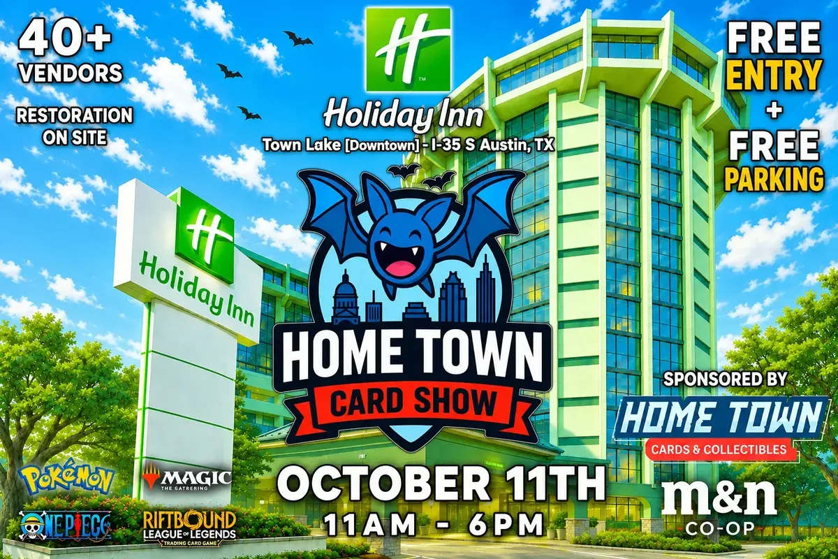 Home Town Card Show (Holiday Inn Town Lake) - Sunday, October 11, 2026