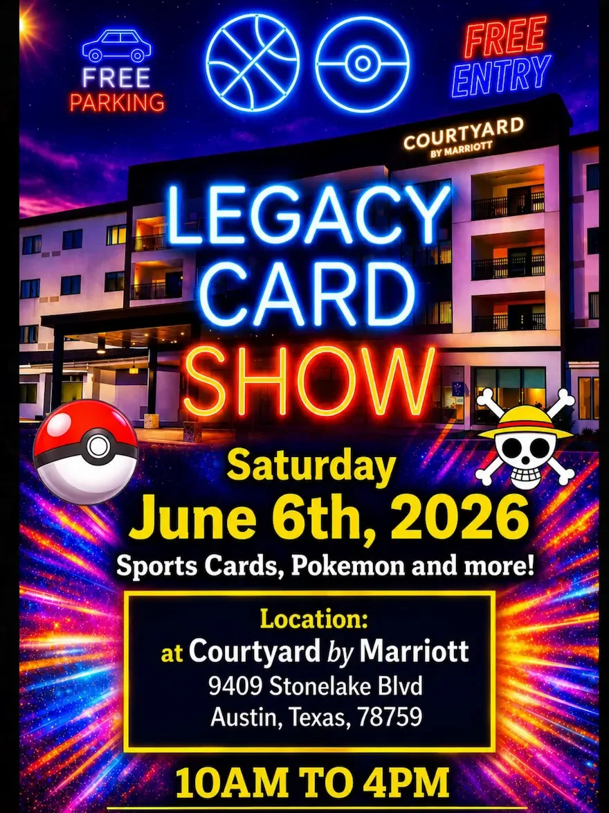Legacy Card Show - Saturday, June 6, 2026  