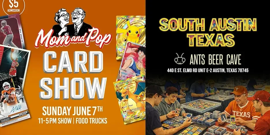Mom and Pop Card Show - South Austin - Sunday, June 7, 2026