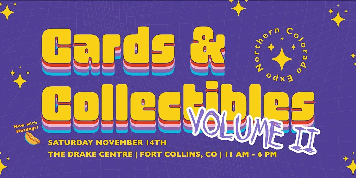 Northern Colorado Cards and Collectibles Expo - Saturday, November 14, 2026