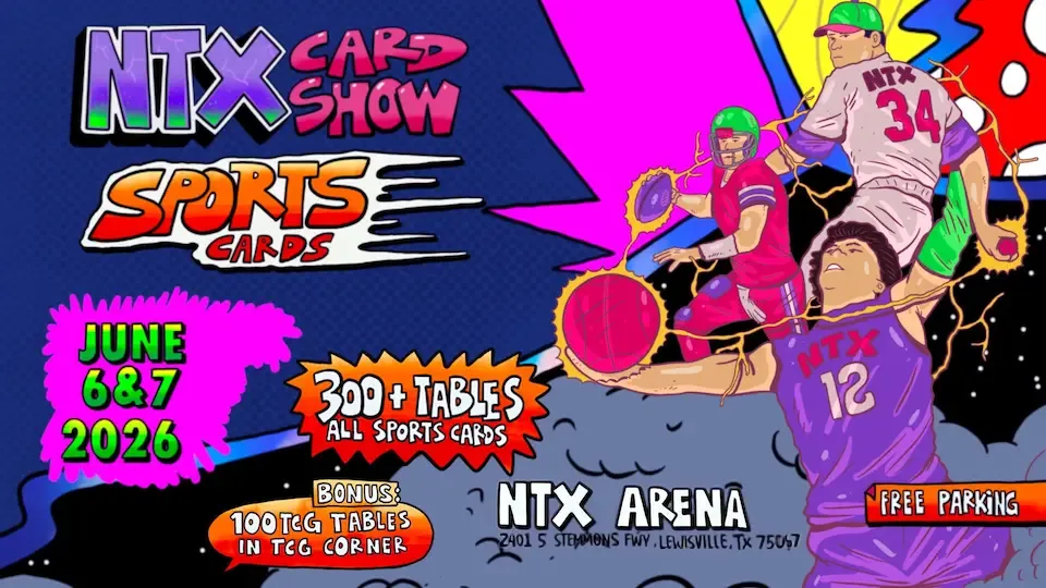 NTX Sports Cards & Comics Show - Saturday June 6 and Sunday June 7, 2026