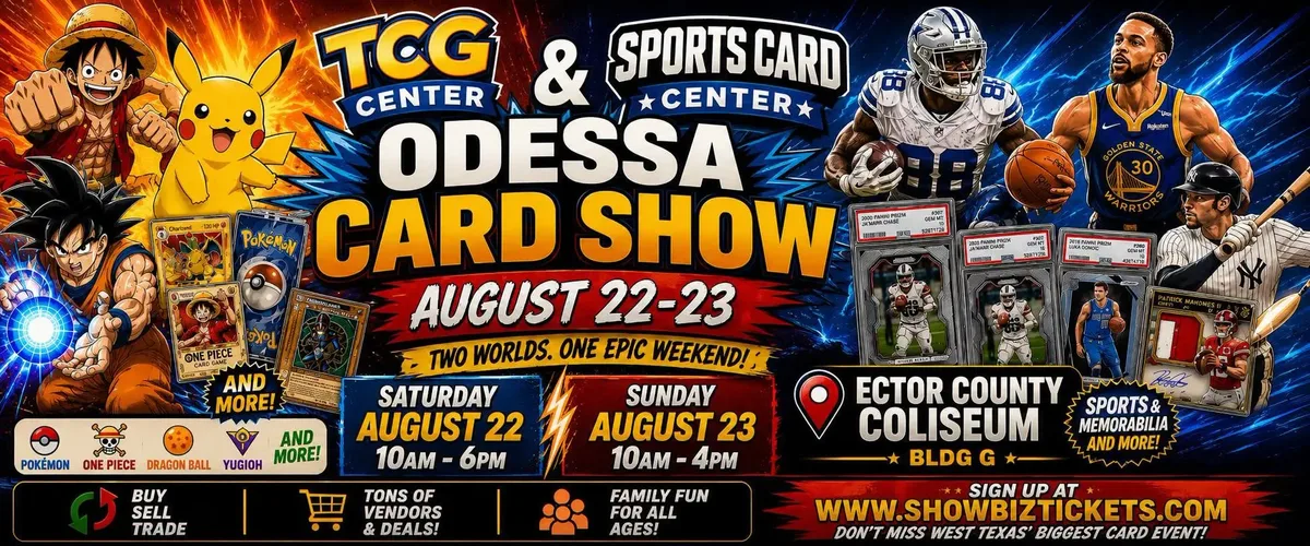 Odessa Cards & Collectibles Show - Saturday, August 22 and Sunday, August 23, 2026