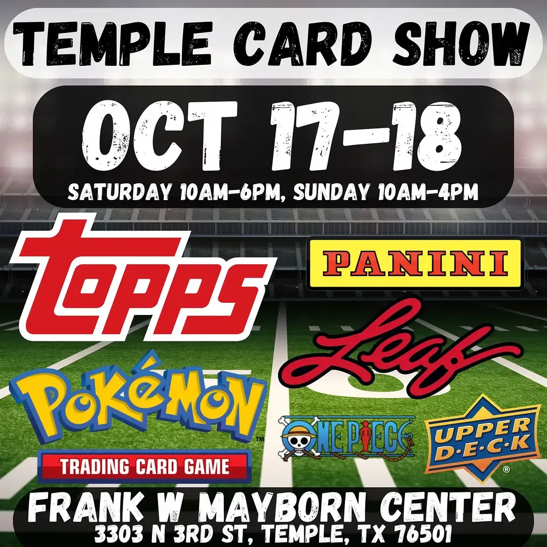 Top Notch Card Show (Temple, TX) - Saturday-Sunday, October 17-18, 2026